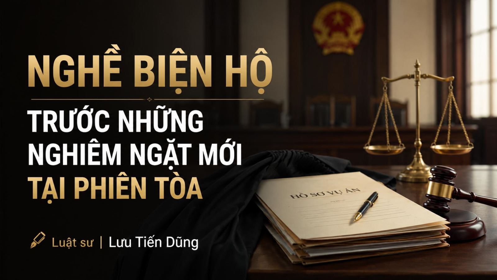 Nghề biện hộ trước những nghiêm ngặt mới tại phiên tòa